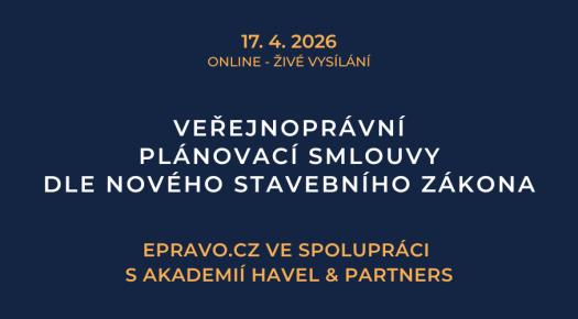 Veřejnoprávní plánovací smlouvy dle nového stavebního zákona (online - živé vysílání) - 17.4.2026