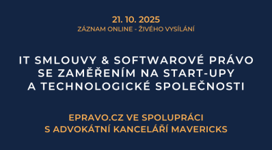ZÁZNAM: IT smlouvy & softwarové právo se zaměřením na start-upy a technologické společnosti - 21.10.2025