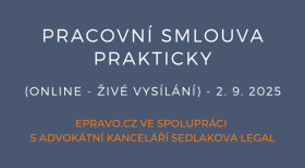 Pracovní smlouva prakticky (online - živé vysílání) - 2.9.2025