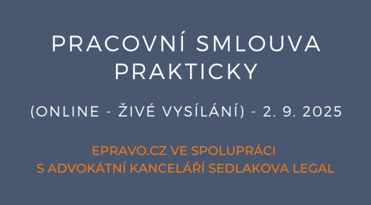 Pracovní smlouva prakticky (online - živé vysílání) - 2.9.2025