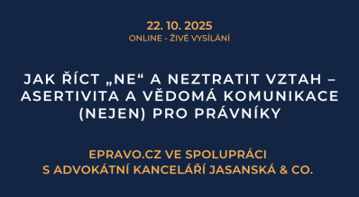 Jak říct „ne“ a neztratit vztah – asertivita a vědomá komunikace (nejen) pro právníky (online - živé vysílání) - 22.10.2025