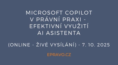 Microsoft Copilot v právní praxi - efektivní využití AI asistenta (online - živé vysílání) - 7.10.2025