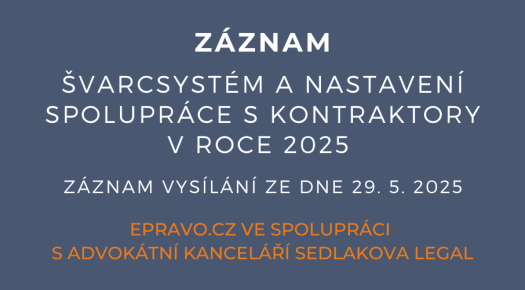 ZÁZNAM: Švarcsystém a nastavení spolupráce s kontraktory v roce 2025 - 29.5.2025