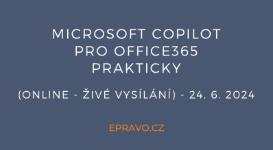 Microsoft Copilot pro Office365 prakticky (online - živé vysílání) - 24.6.2024