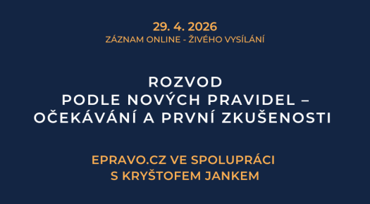 ZÁZNAM: Rozvod podle nových pravidel – očekávání a první zkušenosti - 29.4.2026
