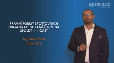 Právní formy sportovních organizací se zaměřením na spolky II. část