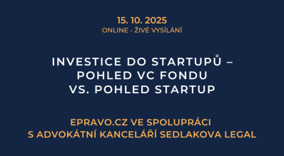 Investice do startupů – pohled VC fondu vs. pohled startup (online - živé vysílání) - 15.10.2025