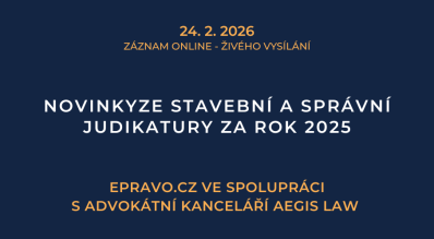 ZÁZNAM: Novinky ze stavební a správní judikatury za rok 2025 - 24.2.2026