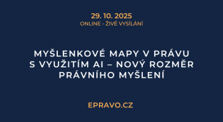 Myšlenkové mapy v právu s využitím AI - nový rozměr právního myšlení (online - živé vysílání) - 29.10.2025