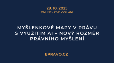 Myšlenkové mapy v právu s využitím AI - nový rozměr právního myšlení (online - živé vysílání) - 29.10.2025