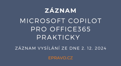ZÁZNAM: Microsoft Copilot pro Office365 prakticky - 2.12.2024