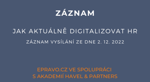 ZÁZNAM: Jak aktuálně digitalizovat HR - 2.12.2022