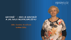 Advokát  I. – Kdo je advokát a jak najít nejvhodnějšího