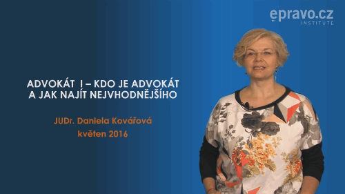 Advokát  I. – Kdo je advokát a jak najít nejvhodnějšího
