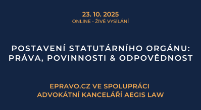 Postavení statutárního orgánu: práva, povinnosti & odpovědnost (online – živé vysílání) - 23.10.2025