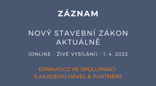 ZÁZNAM: Nový stavební zákon aktuálně (online - živé vysílání) - 1.4.2022