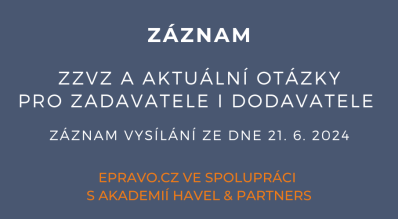 ZÁZNAM: ZZVZ a aktuální otázky pro zadavatele i dodavatele - 21.6.2024