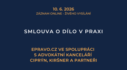 ZÁZNAM: Smlouva o dílo v praxi - 10.6.2026