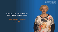 Advokát  II. – Povinnosti advokáta ke klientovi
