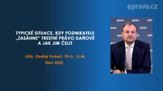 Typické situace, kdy podnikatele „zasáhne“ trestní právo daňové a jak jim čelit