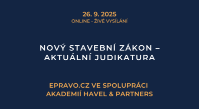 Nový stavební zákon – aktuální judikatura (online - živé vysílání) - 26.9.2025
