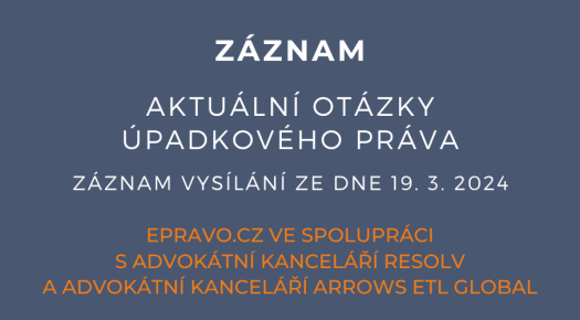 ZÁZNAM: Aktuální otázky úpadkového práva - 19.3.2024