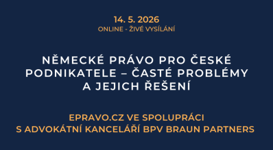 Německé právo pro české podnikatele – časté problémy a jejich řešení (online - živé vysílání) - 14.5.2026