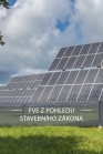 Fotovoltaické elektrárny z pohledu stavebního zákona