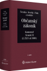 Druhé vydání VI. svazku komentáře občanského zákoníku reaguje na výkladové posuny a upřesnění z judi