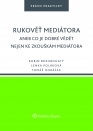 Recenze na knihu „Rukověť mediátora aneb Co je dobré vědět nejen ke zkouškám mediátora“