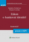 Do ASPI jsme zařadili vůbec první komentář zákona o bankovní identitě.