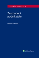 Ukázka z nové monografie Zastoupení podnikatele, autorky Kateřiny Eichlerové, vydané ve společnosti 